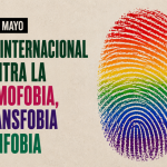 Día Internacional contra la homofobia, la transfobia y la bifobia.